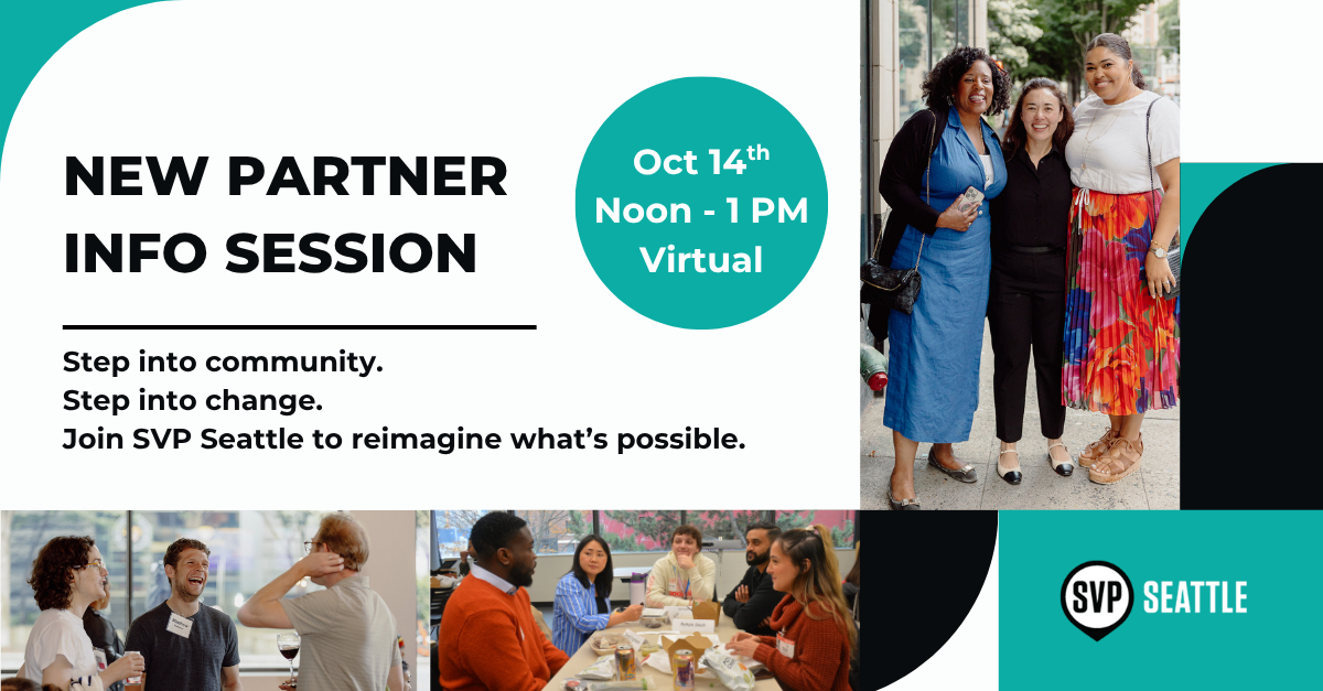 Promotional image for SVP Seattle’s New Partner Info Session on October 14, noon–1 PM, held virtually. The graphic includes the title, event details, tagline “Step into community. Step into change. Join SVP Seattle to reimagine what’s possible,” and photos of partners connecting and smiling.